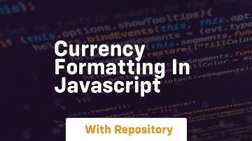 currency formatting in javascript