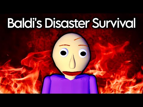 Baldi's Disaster Survival is STILL Chaotic.