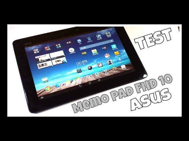 Premier test de la tablette Asus MeMO Pad Smart 10 à 299€