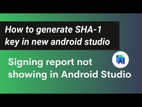 signing report not showing in android studio | how to generate sha-1 key in latest android studio