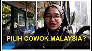 PILIH COWOK MALAYSIA? Ini Jawaban Cewek Indonesia