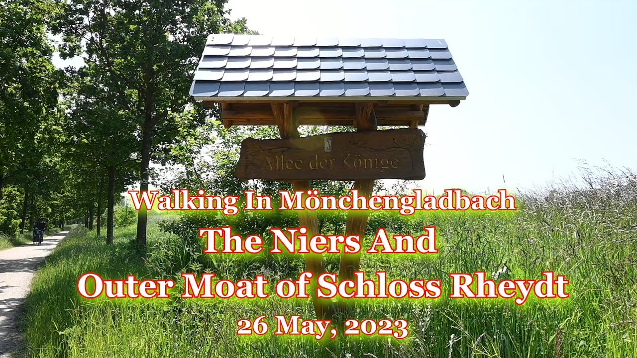 Walking In Mönchengladbach - The Niers And Outer Moat of Schloss Rheydt May 26, 2023