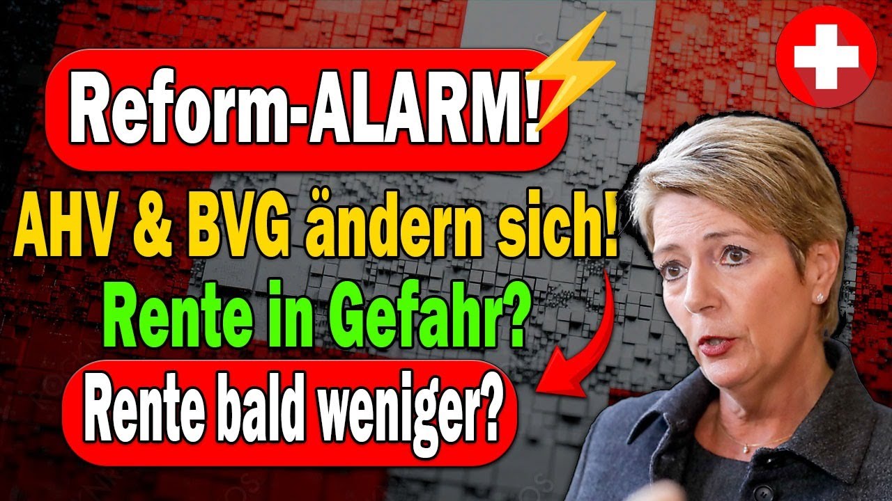 💼 Reform-Alarm 2025: AHV & BVG ändern sich – Was das für Ihre Rente bedeutet!