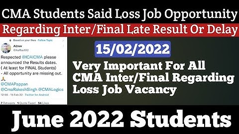 CMA Students Said We Loss Job Opportunity Regarding Late In Results Date For Inter/Final Students