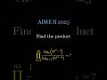 AIME II 2025 Problem 4 2026 I Preparation Logarithm| AMC 12 10 8 MathCounts Crash Course Walkthrough