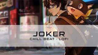 Joker [LoFi - Chill - Ambiant]