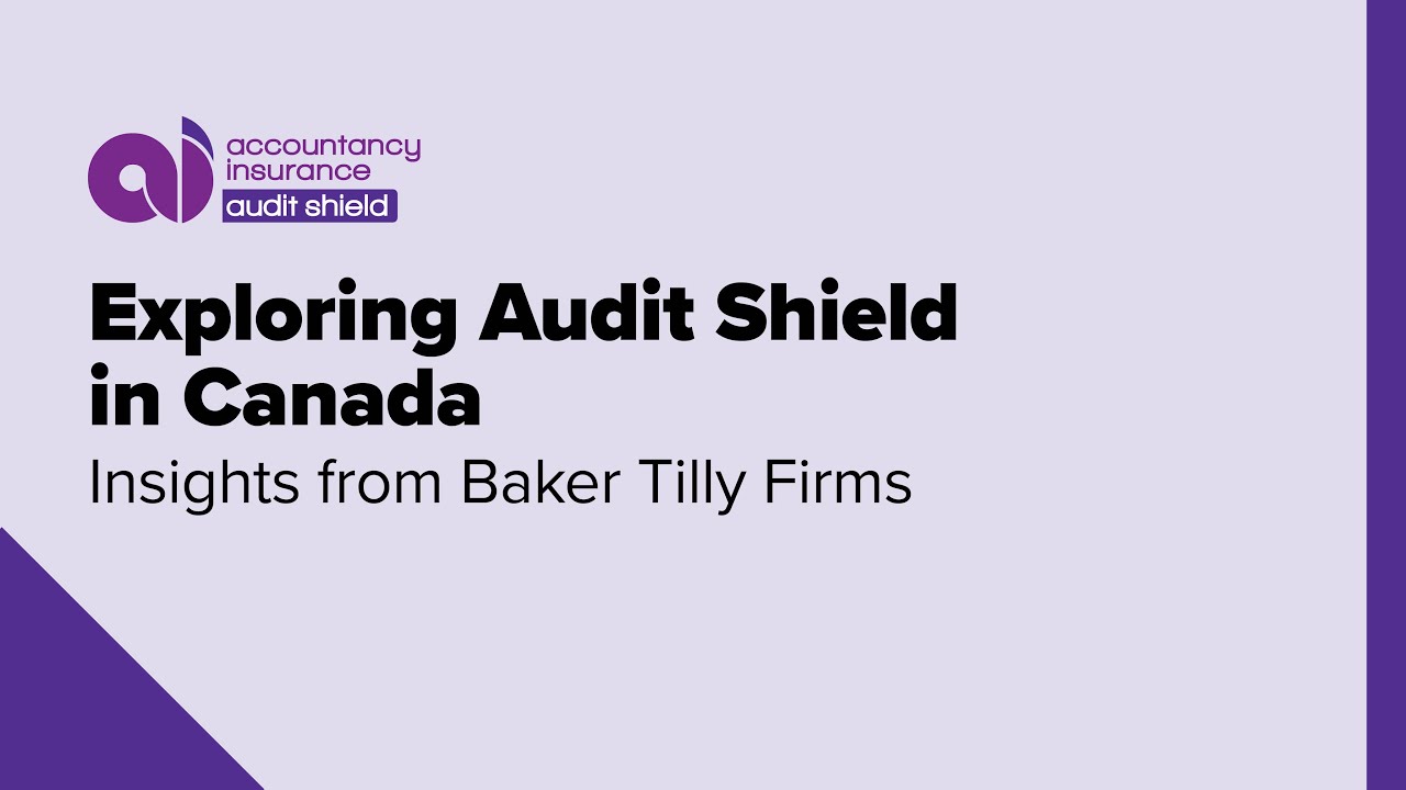 🔍 Exploring Audit Shield in Canada: Insights from Baker Tilly Firms 🔍