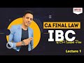 CA FINAL LAW IBC (including amendments) LECTURE 1 For May/Nov 2021  by CA SWAPNIL PATNI