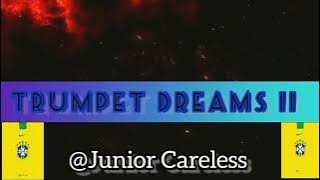 Download lagu Junior Careless-Trumpet Dreams 2
