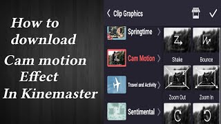 How To Download Cam Motion In Kinemaster l Rosalyn Banez