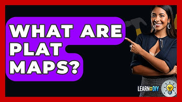What Are Plat Maps? - LearnToDIY360.com