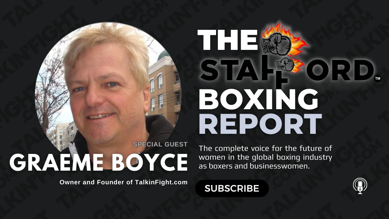 Graeme Boyce | The Stafford Boxing Report | Talkin Fight