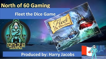 North of 60 Presents - Fleet: the Dice Game, perfect for that curise.