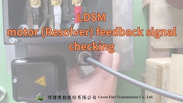 LDSM Motor Resolver feedback signal check