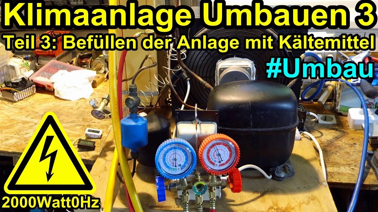 Update Klimaanlage umbauen Teil 3: Befüllen der Anlage mit Kältemittel R290