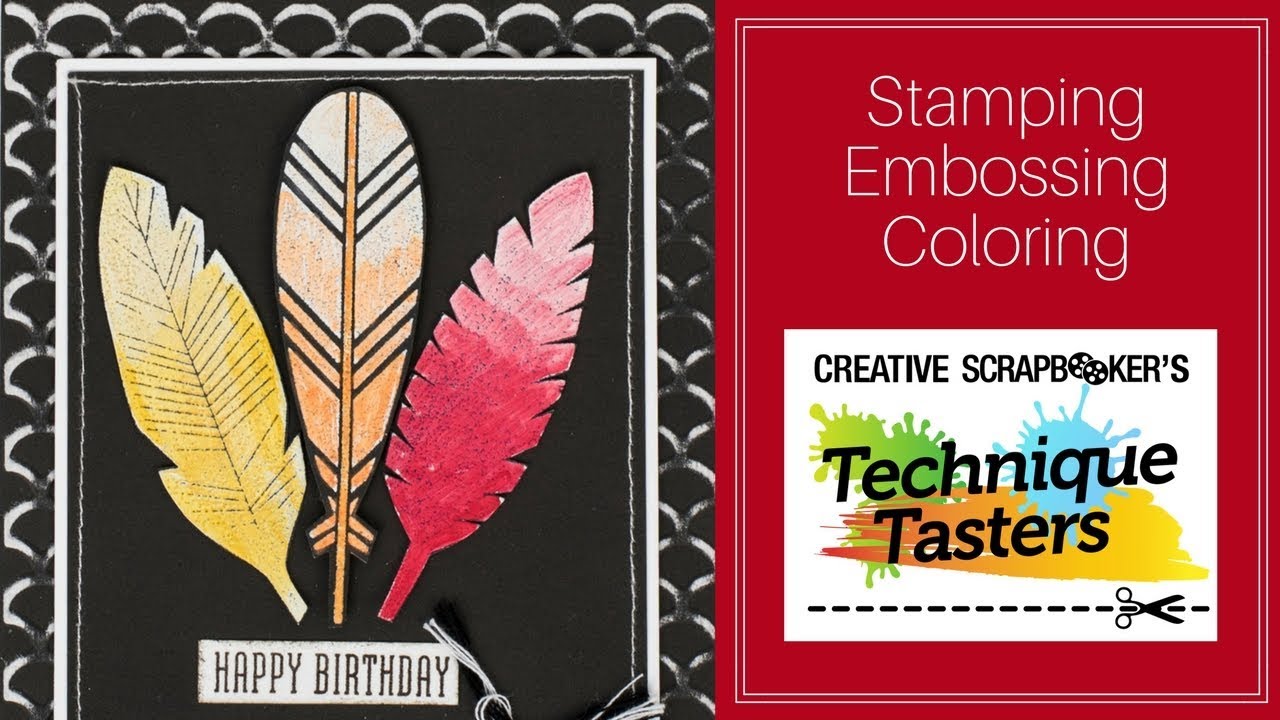 Technique Tasters - Web Show #79: Emboss and Colour