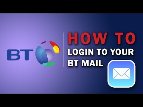 How To Log In To Your BT Mail Account 2018