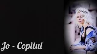 JO - Copilul  (Lyrics / Versuri)