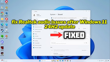 (FIXED) Realtek audio issues after Windows 11 24H2 update