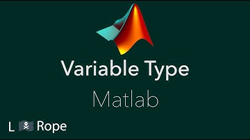 Variable Types in Matlab
