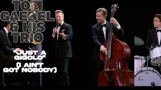 Download Lagu Tom Gaebel \u0026 His Trio - I´m Just A Gigolo (Atmosphere Session 2022) MP3