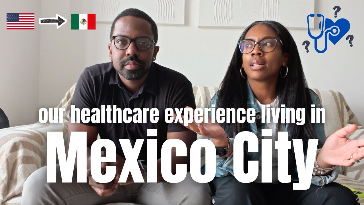 We Got Healthcare in Mexico and Here's What Happened