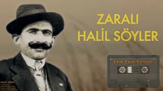 Zaralı Halil Söyler   Ezim Ezim Eziliyor  Arşiv Serisi © 2002 Kalan Müzik Resimi