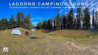 Exploring Lagoond Camping Ground | Jassourgarh | Churah Valley | Chamba | Himachal Pradesh |