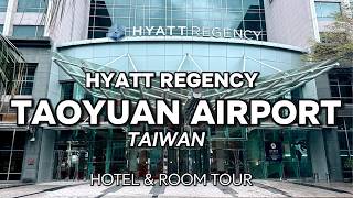 Hyatt Regency Taoyuan International Airport | Hotel & Room Tour