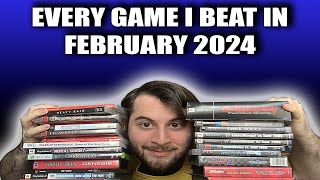 Every Game I Beat In February (2024) - Backlog Breakdown