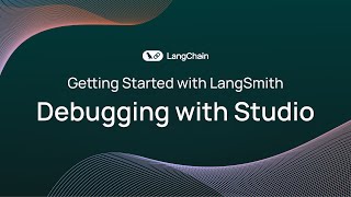 Getting Started with LangSmith (3/8): Debugging with Studio