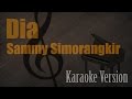 Sammy Simorangkir - Dia Karaoke Version | Ayjeeme Karaoke
