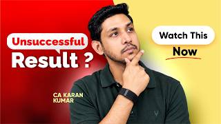 CA Results Not Cleared ? Pure Heartfelt Conversation🙂| Watch this Please✅| CA Karan Kumar