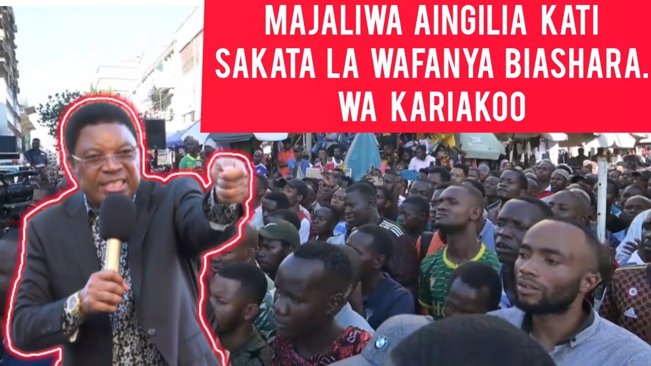 MAJALIWA, AINGILIA KATI SAKATA LA WAFANYA BIASHARA KARIAKOO. - YouTube