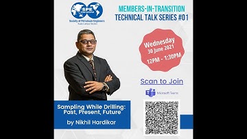 SPE KL Technical Talk Series 01: Sampling While Drilling Past, Present, Future by Nikhil Hardikar