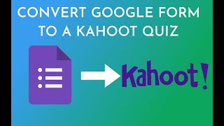 how to export Google Forms to a Kahoot quiz?