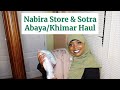 NABIRA STORE AND SOTRA ABAYA & KHIMAR HAUL| THAMARI