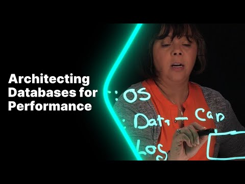 Architecting Databases for Performance