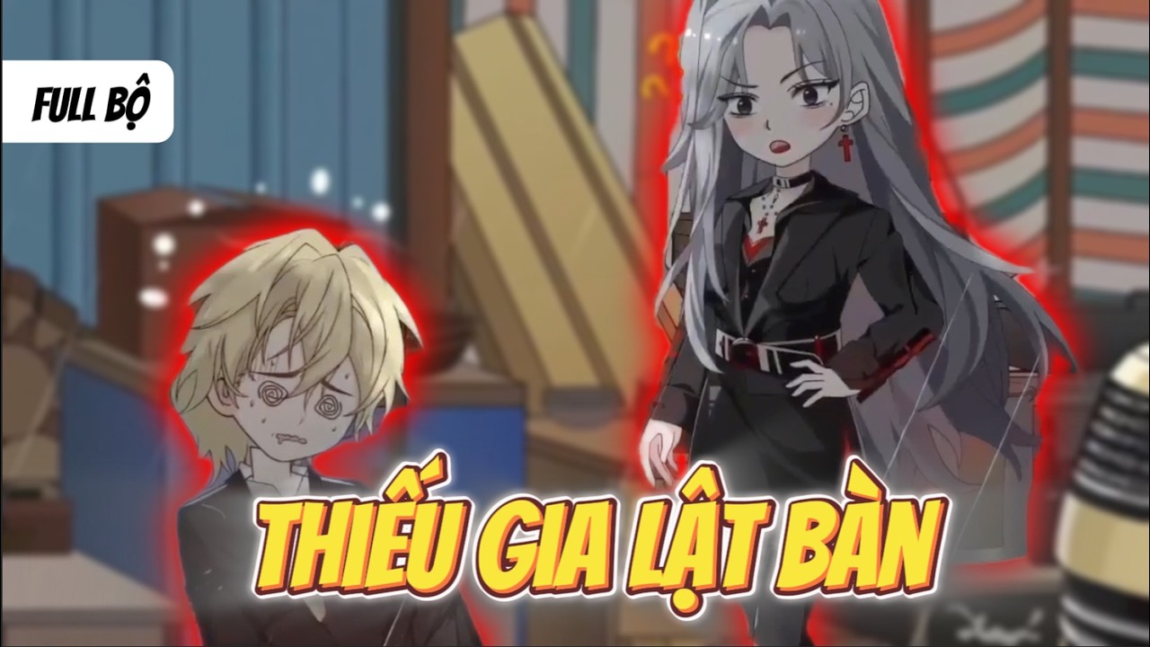 Full Bộ | Thiếu Gia Phế Vật Lật Bàn | Anya Vietsub