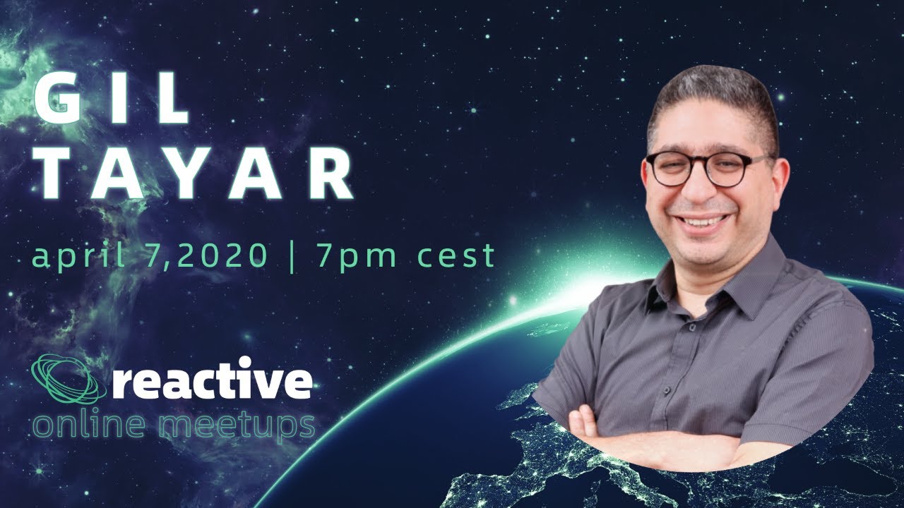 Reactive Online Meetup | Gil Tayar #1