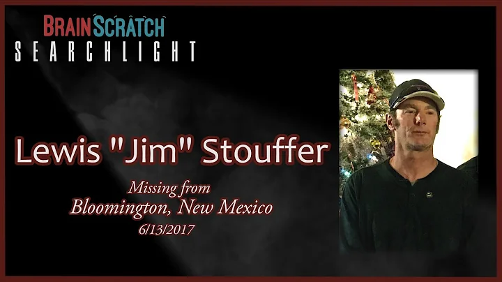 Lewis "Jim" Stouffer on Brainscratch Searchlight