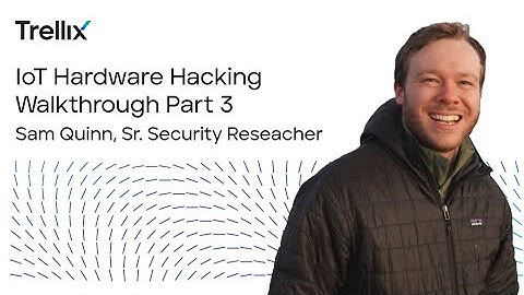 IoT Hardware Hacking Walkthrough: Part 3