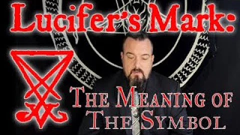 Lucifer's Mark: The Symbolism and Meaning behind the Symbol