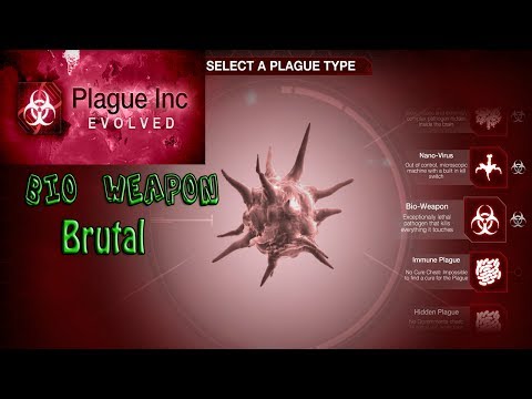 Plague Inc. Evolved - Bio Weapon Brutal Walkthrough