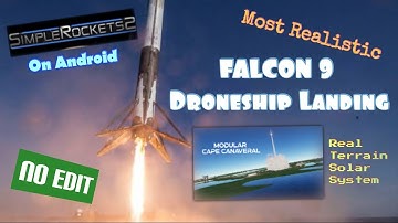 MOST REALISTIC SpaceX Falcon 9 Droneship LANDING (RTSS) || SimpleRockets 2 Mobile
