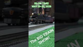 TRAINS COMING Big Train Show 2026 ETSU Mini Dome Johnson City TN May 29-30 scale toy railroad layout