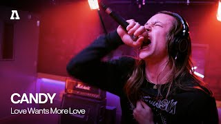 CANDY - Love Wants More Love | Audiotree Live