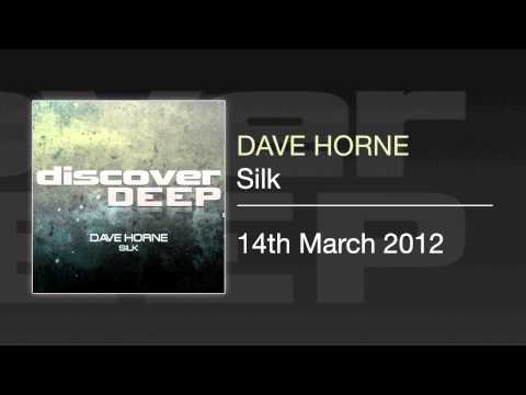 Dave Horne - Silk