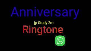 WhatsApp status ringtone//happy anniversary ringtone//SMS smartphone ringtone//update
