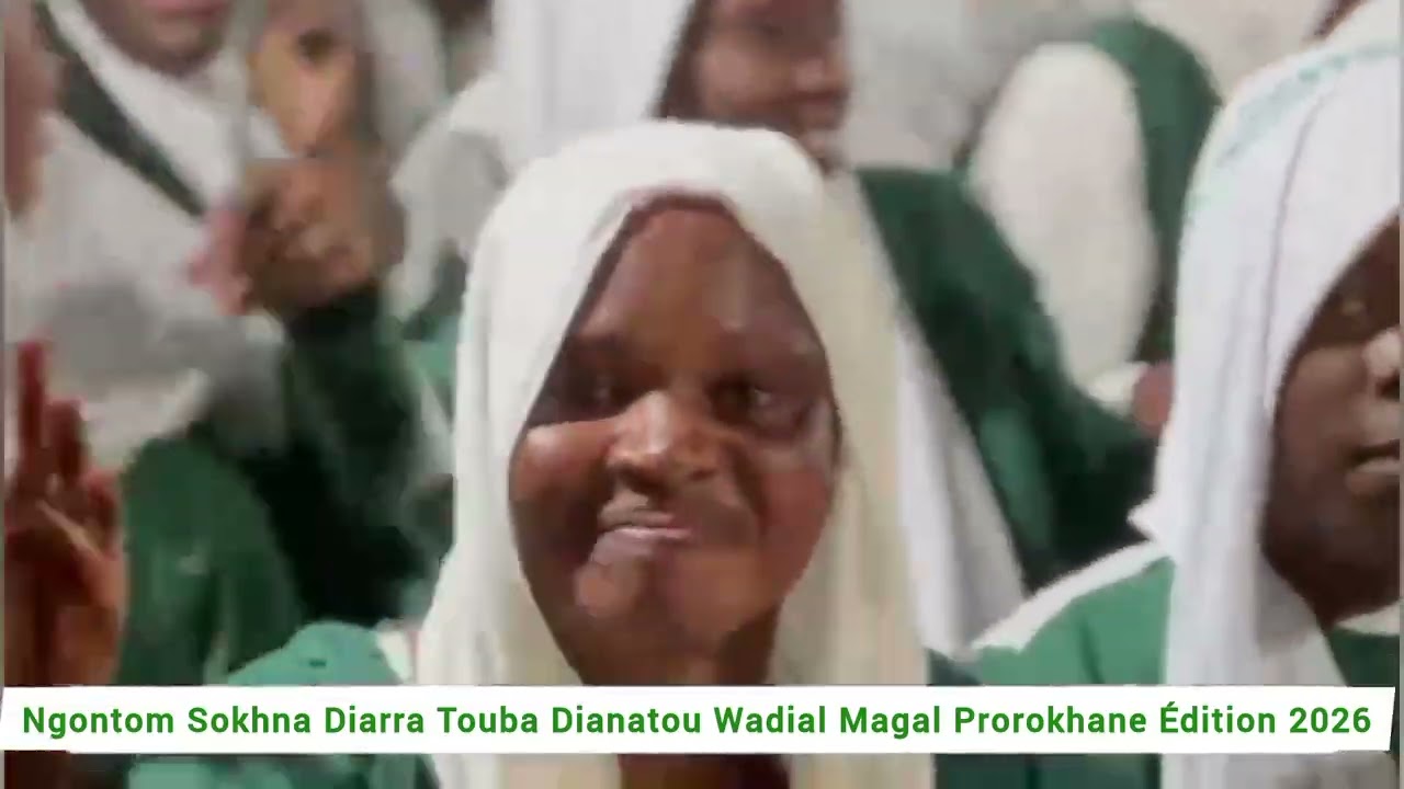 Ngontom Sokhna Diarra Wadial Magal Prorokhane Édition 2026 touba Dianatou 